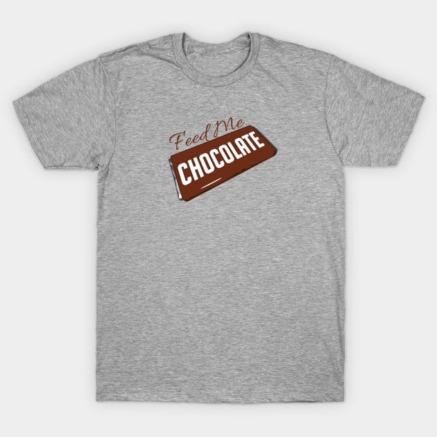 Feed me chocolate T-Shirt by artsytee